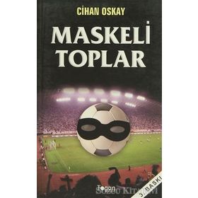 Maskeli Toplar - Cihan Oskay