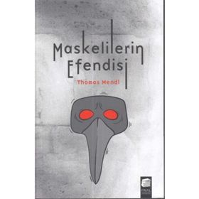 Maskelilerin Efendisi - Thomas Mendl