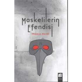 Maskelilerin Efendisi - Thomas Mendl