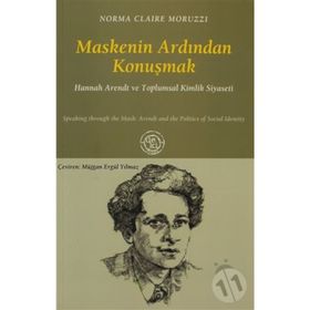 MASKENIN ARDINDAN KONUŞMAK - NORMA CLAIRE MORUZZI