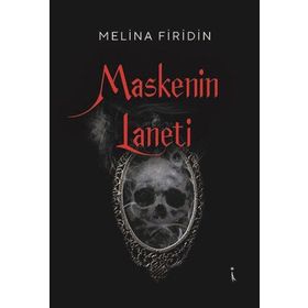 Maskenin Laneti Melina Firidin İkinci Adam Yayınları
