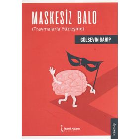 Maskesiz Balo - Gülsevin Garip