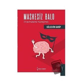 Maskesiz Balo - Gülsevin Garip