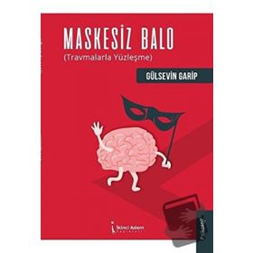 Maskesiz Balo - Gülsevin Garip