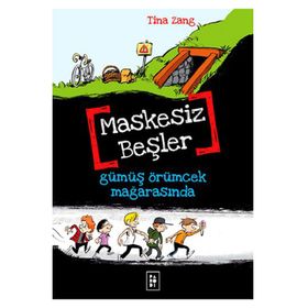 Maskesiz Beşler 1 Gümüş Örümcek Mağarasında - Tina Zang