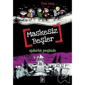Maskesiz Beşler 3 - Ejderha Peşinde - Tina Zang