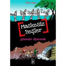 Maskesiz Beşler 4 - Gizemler Diyarında - Tina Zang