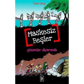 Maskesiz Beşler 4 - Gizemler Diyarında - Tina Zang