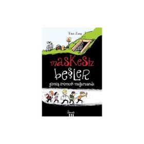 Maskesiz Beşler Serisi - 1: Gümüş Örümcek Mağarasında - Tina Zang