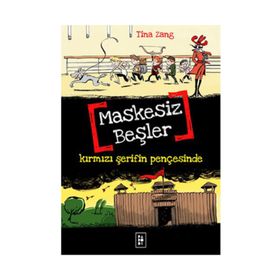Maskesiz Beşler Serisi 2 Kırmızı Şerifin Pençesinde - Tina Zang