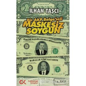 MASKESIZ SOYGUN BIR AKP 'BELGE'SELI - GENEL