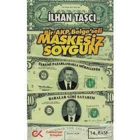 MASKESIZ SOYGUN BIR AKP 'BELGE'SELI - GENEL