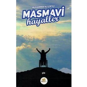 Masmavi Hayaller -Muhammed Ali Çiftçi