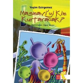 Masmavi’yi Kim Kurtaracak - Yeşim Esirgemez