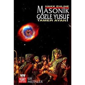 MASONIK GÖZLE YUSUF - TAMER AYAN