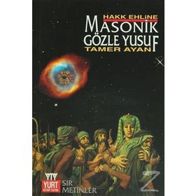 MASONIK GÖZLE YUSUF - TAMER AYAN