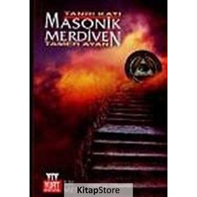 MASONIK MERDIVEN TANRI KATI - TAMER AYAN