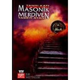 MASONIK MERDIVEN TANRI KATI - TAMER AYAN