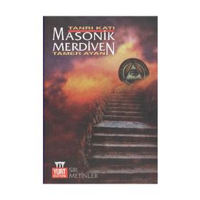 MASONIK MERDIVEN TANRI KATI - TAMER AYAN