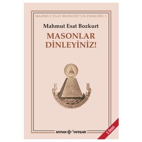 MASONLAR DINLEYINIZ! - MAHMUT ESAR BOZKURT
