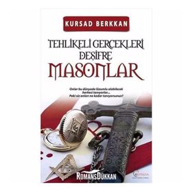 Masonlar - Tehlikeli Gerçekleri Deşifre - Kürşad Berkkan