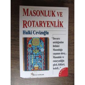 Masonluk ve Rotaryenlik - M. Hulki Cevizoğlu
