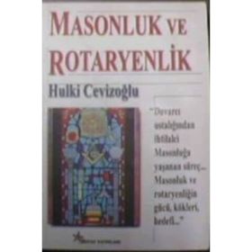 Masonluk ve Rotaryenlik - M. Hulki Cevizoğlu