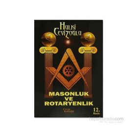 Masonluk ve Rotaryenlik - M. Hulki Cevizoğlu