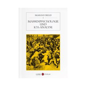 Massenpsychologie Und Ich-Analyse - Sigmund Freud