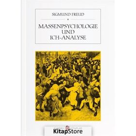 Massenpsychologie Und Ich-Analyse - Sigmund Freud