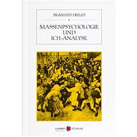 Massenpsychologie Und Ich-Analyse - Sigmund Freud