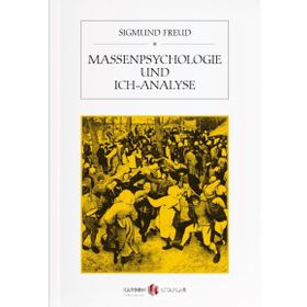 Massenpsychologie Und Ich-Analyse - Sigmund Freud