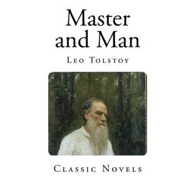 Master and Man - Leo Tolstoy