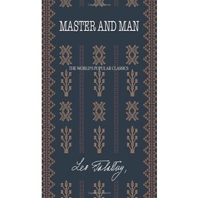 Master and Man - Leo Tolstoy