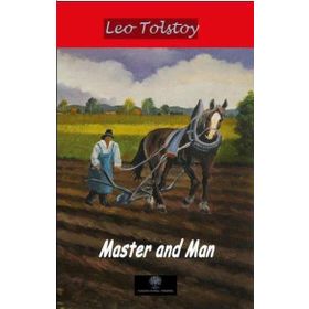Master and Man - Leo Tolstoy