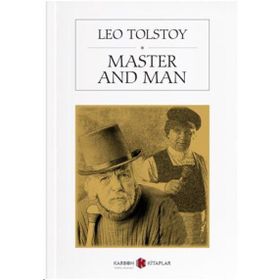 MASTER AND MAN - LEV NIKOLAYEVIÇ TOLSTOY