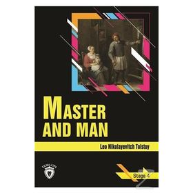 Master and Man-Stage 4 - Lev Nikolayeviç Tolstoy