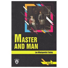 Master and Man-Stage 4 - Lev Nikolayeviç Tolstoy