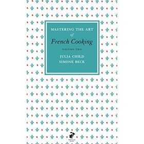 Mastering the Art of French Cooking Vol.2 - Julia Child