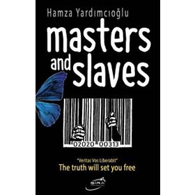 Masters And Slaves Hamza Yardımcıoğlu Şira Yayınları