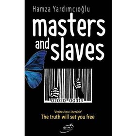 Masters And Slaves Hamza Yardımcıoğlu Şira Yayınları