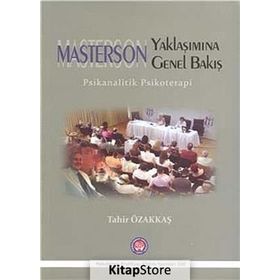 Masterson Yaklaşımına Genel Bakış - Tahir Özakkaş