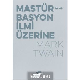 Mastürbasyon İlmi Üzerine - Mark Twain