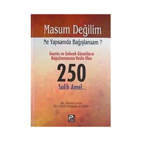 MASUM DEĞİLİM NE YAPSAM DA BAĞIŞLANSAM? 250 SALIH AMEL - AHMET FERID;SEYYID HÜSEYİN EL-AFFANI