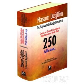 MASUM DEĞİLİM NE YAPSAM DA BAĞIŞLANSAM? 250 SALIH AMEL - AHMET FERID;SEYYID HÜSEYİN EL-AFFANI