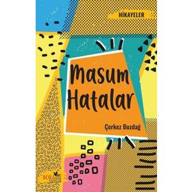 Masum Hatalar / Çerkez Bozdağ