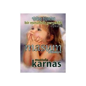 MASUM - SENARYOLAR SERISI 5 BIR METAFIZIK GERÇEKLIK ÖYKÜSÜ - MUSTAFA KARNAS