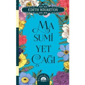 MASUMIYET ÇAĞI - EDITH WHARTON