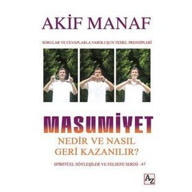 Masumiyet Nedir ve Nasıl Geri Kazanılır Akif Manafgenel