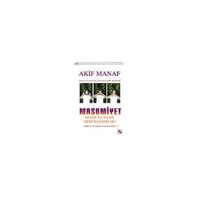 Masumiyet Nedir ve Nasıl Geri Kazanılır Akif Manafgenel
